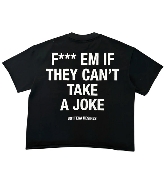 Bottega Desires F*** Em Tee